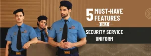 Security guards in uniform highlighting 5 essential features of a security service uniform